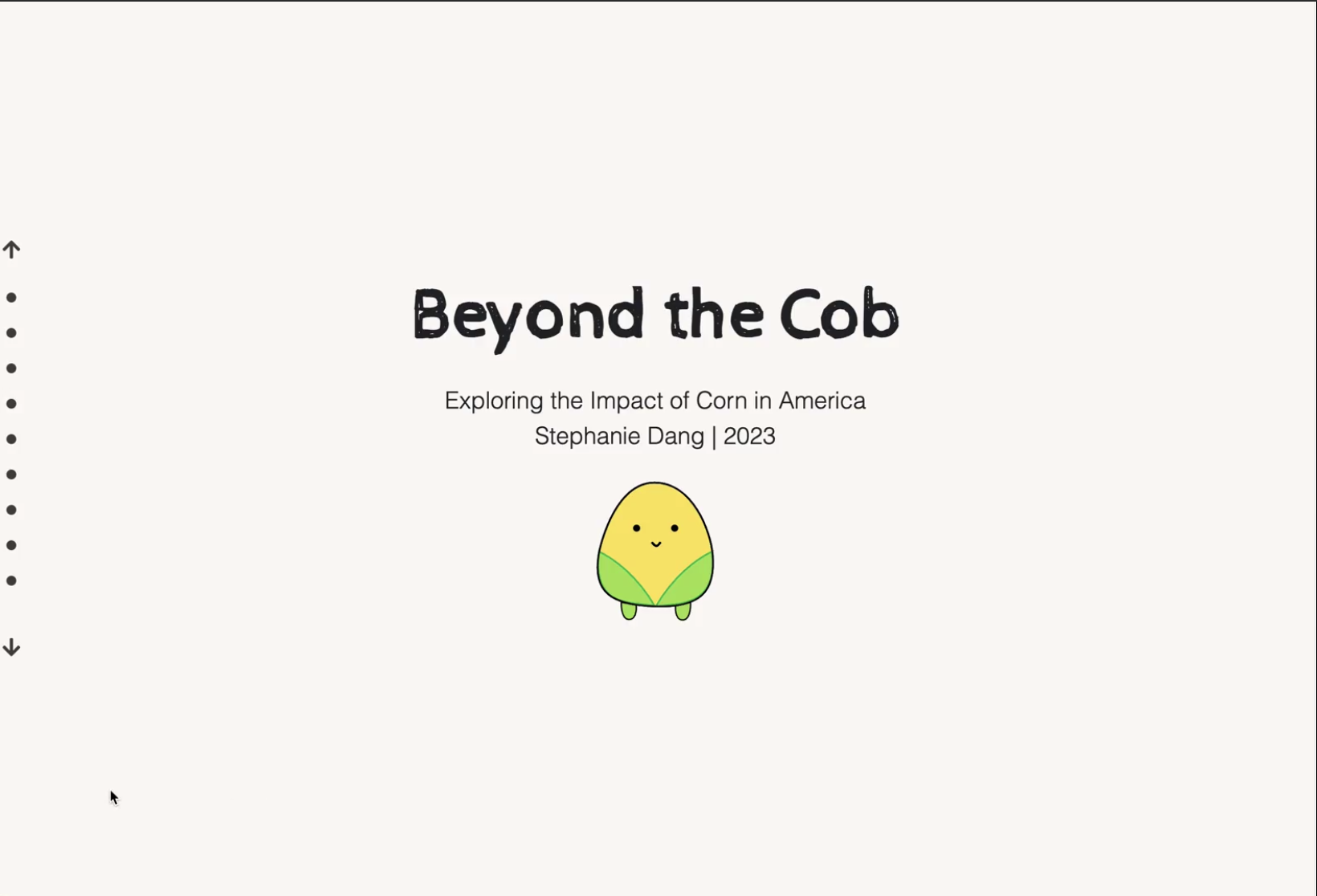 Beyond the Cob
